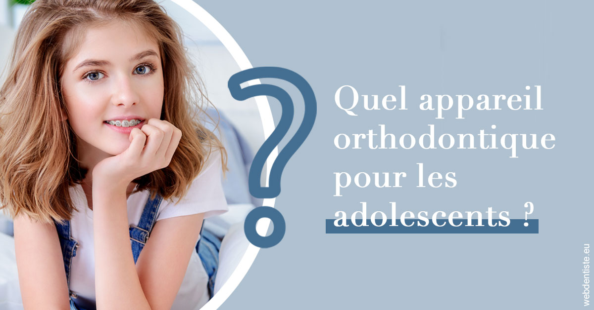 https://www.orthodontie-nappee.fr/Quel appareil ados 2
